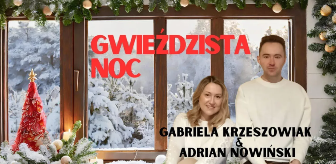 Gabriela Krzeszowiak &amp; Adrian Adu Nowiński &quot;Gwieździsta noc&quot; (posłuchaj).