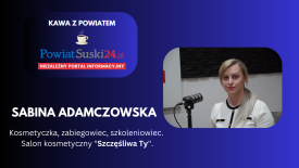 Kawa z Powiatem: Sabina Adamczowska - Salon kosmetyczny &quot;Szczęśliwa Ty&quot;.