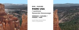 „PARKI USA” - wernisaż wystawy Ryszarda Stawowego. 