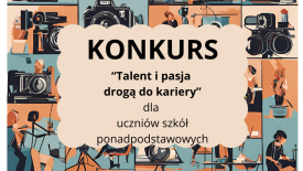 &quot;Talent i pasja drogą do kariery&quot;.