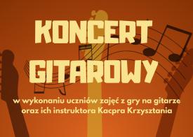 Koncert Gitarowy - zaproszenie. 