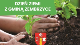 Dzień Ziemi z Gminą Zembrzyce.