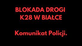 Blokada drogi w Białce. Objazdy - komunikat policji. 